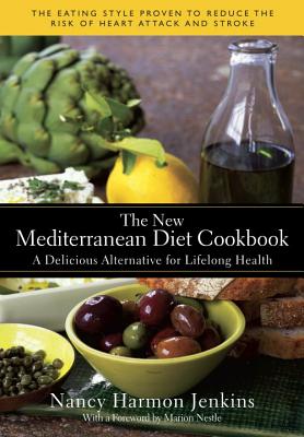 New Mediterranean Diet Cookbook: Delicious Alternative For Lifelong Health - Revised & Updated