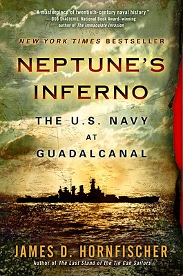 Neptune's Inferno: U.S. Navy at Guadalcanal.