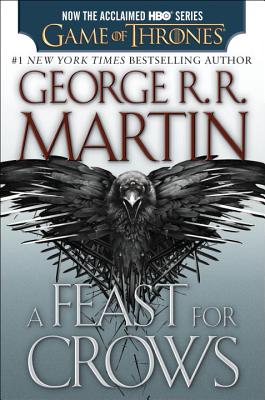 Image for A Feast for Crows (HBO Tie-in Edition): A Song of Ice and Fire: Book Four