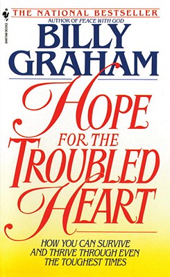 Hope For The Troubled Heart: Finding God In The Midst Of Pain