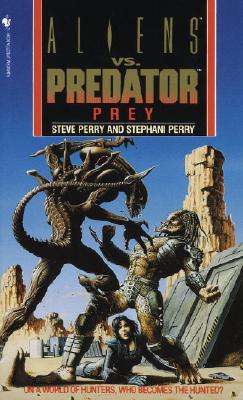 Prey (Aliens Vs. Predator, Book 1)