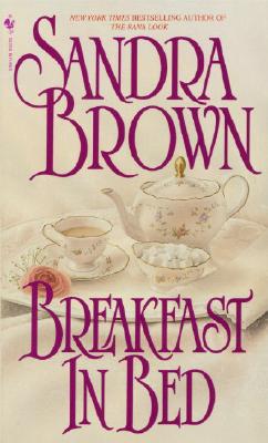 Image for Breakfast in Bed: A Novel (Bed & Breakfast) [Mass Market Paperback] Brown, Sandra