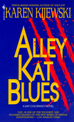 Alley Kat Blues, Kijewski, Karen Alley Kat Blues, Kijewski, Karen
