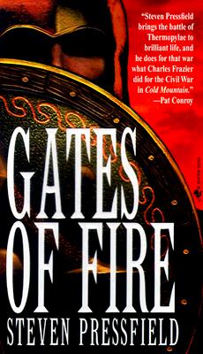 Gates of Fire: An Epic Novel of the Battle of Thermopylae
