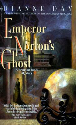 Emperor Norton's Ghost (Fremont Jones Mysteries)