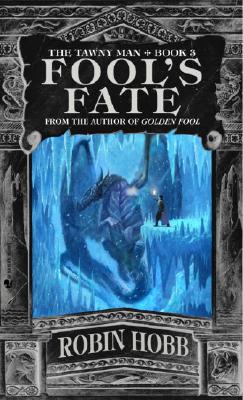 Fool's Fate (The Tawny Man, Book 3)