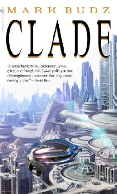 Clade: A Novel