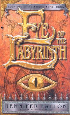 Eye of the Labyrinth (The Second Sons Trilogy, Book 2)