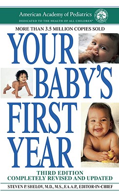 Your Baby's First Year: Third Edition
