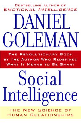 Social Intelligence: The New Science of Human Relationships