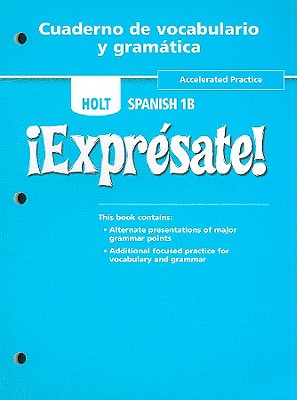 Exprsate!: Cuaderno de vocabulario y grammaticaa Accelerated Practice Level 1B