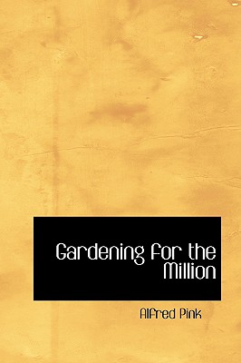 Gardening for the Million