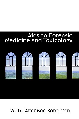 Aids to Forensic Medicine and Toxicology