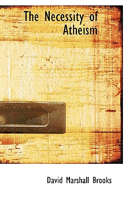 The Necessity of Atheism