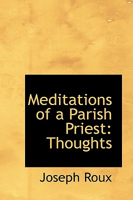 Meditations of a Parish Priest: Thoughts
