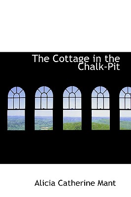 The Cottage in the Chalk-pit