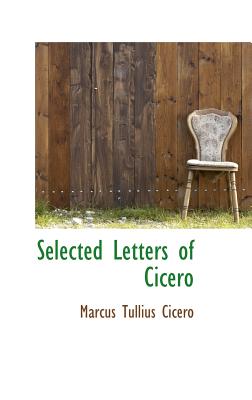 Selected Letters of Cicero