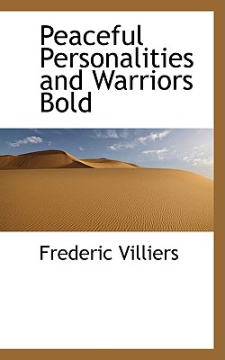 Peaceful Personalities and Warriors Bold