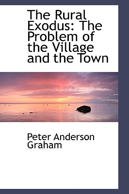 The Rural Exodus: The Problem of the Village and the Town