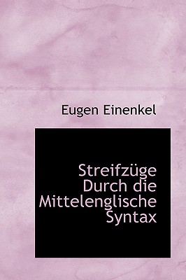 Streifzuge Durch Die Mittelenglische Syntax (German Edition)