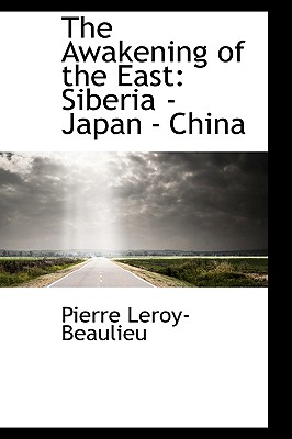 The Awakening of the East: Siberia - Japan - China Image for The Awakening of the East: Siberia - Japan - China