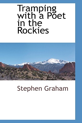 Tramping with a Poet in the Rockies Image for Tramping with a Poet in the Rockies