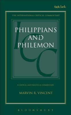 A Critical and Exegetical Commentary on the Epistles to the Philippians and to Philemon