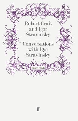 Conversations with Igor Stravinsky