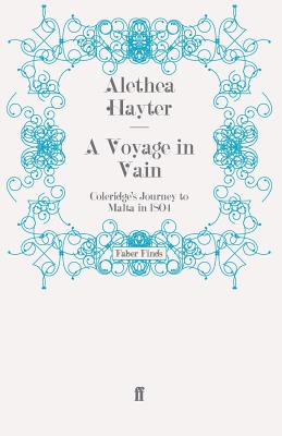 A Voyage in Vain: Coleridge's Journey to Malta in 1804