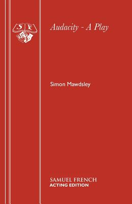 Audacity - A Play (French's Acting Editions)