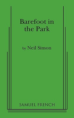 Barefoot in the Park: A Comedy in Three Acts