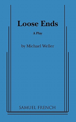 Image for Loose Ends: A Play Loose Ends: A Play