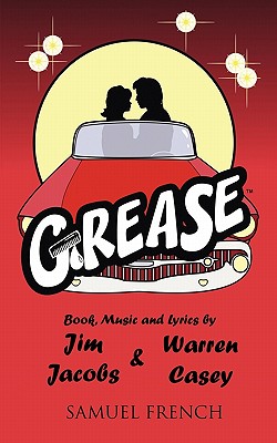 Grease: A New '50's Rock'n' Roll Musical