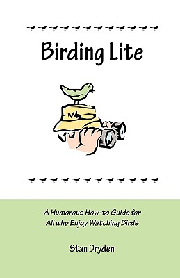 Image for Birding Lite: A Humorous How-to Guide for All Who Enjoy Watching Birds