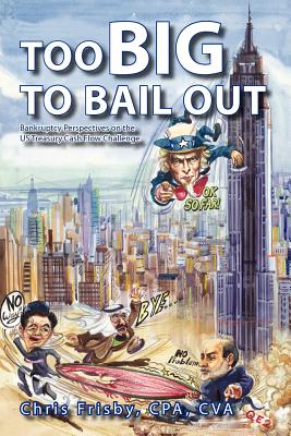 Too Big To Bail Out Bankruptcy Perspectives on the US Treasury Cash Flow Challenge