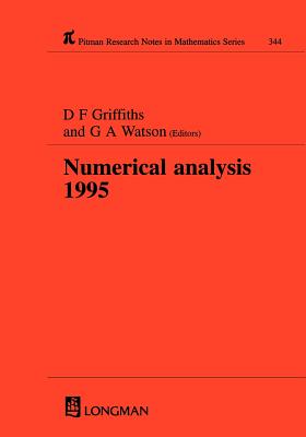 Numerical Analysis 1995 (Chapman & Hall/CRC Research Notes in Mathematics Series)