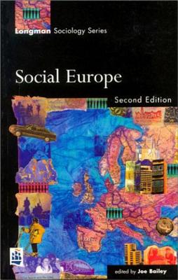 Social Europe (Longman Sociology Series)