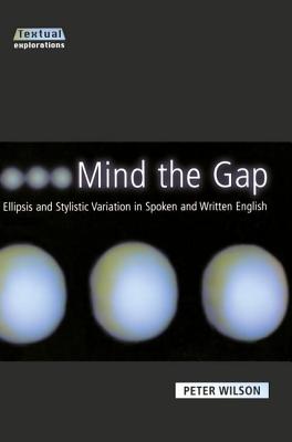 Mind The Gap (Textual Explorations)
