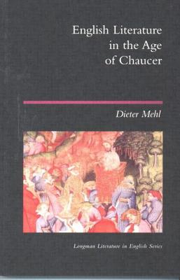 Image for English Literature in the Age of Chaucer (Longman Literature In English Series) [Paperback] Mehl, Dieter