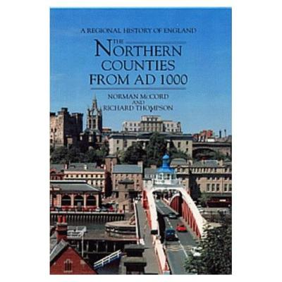 The Northern Counties from AD 1000 (Regional History of England)