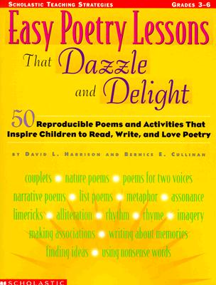Easy Poetry Lessons That Dazzle and Delight (Grades 3-6)