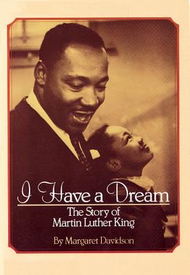 Image for I Have a Dream: The Story of Martin Luther King (Scholastic Biography)