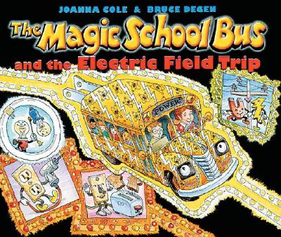 Image for MAGIC SCHOOL BUS AND THE ELECTRIC FIELD TRIP
