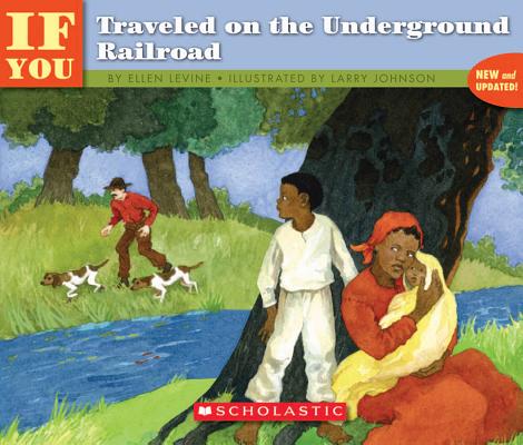 Image for . . . If You Traveled on the Underground Railroad