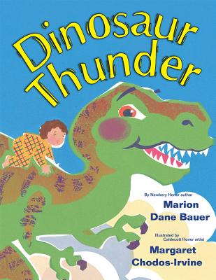 Dinosaur Thunder Bauer, Marion Dane and Chodos-Irvine, Margaret