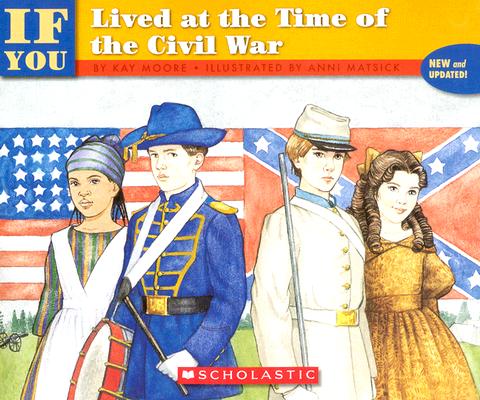 If You Lived At The Time Of The Civil War