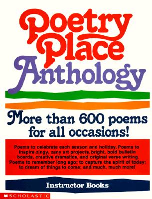 Poetry Place Anthology: More than 600 poems for all occasions!