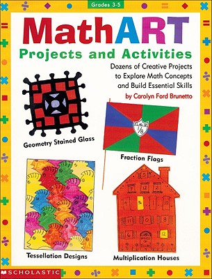 MathART Projects and Activities (Grades 3-5)
