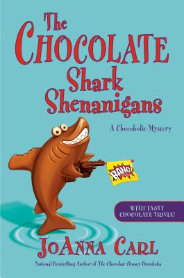 Image for The Chocolate Shark Shenanigans (Chocoholic Mystery)