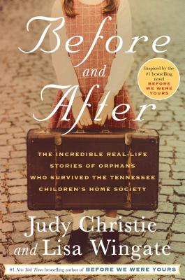 Image for Before and After: The Incredible Real-Life Stories of Orphans Who Survived the Tennessee Children's Home Society